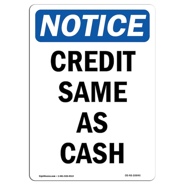 Safety Sign, OSHA Notice, 5" Height, Credit Same As Cash Sign, Portrait, 10PK
